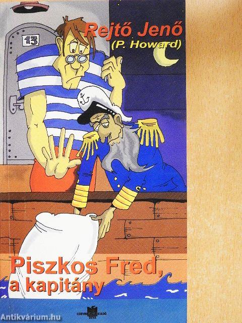 Piszkos Fred, a kapitány