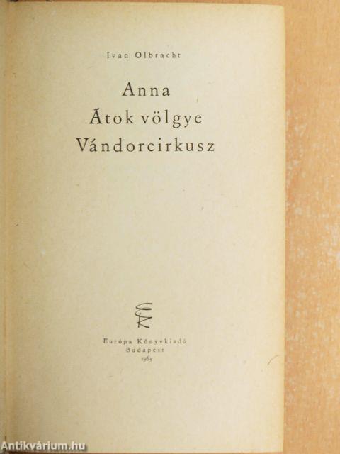 Anna/Átok völgye/Vándorcirkusz