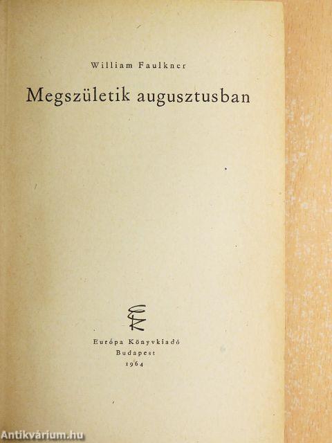 Megszületik augusztusban