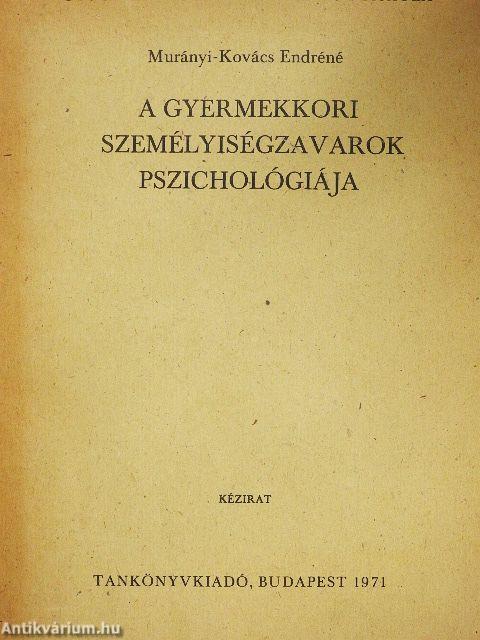 A gyermekkori személyiségzavarok pszichológiája