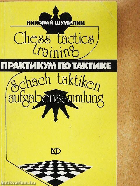 Chess Tactics Training/Schach Taktiken Aufgabensammlung
