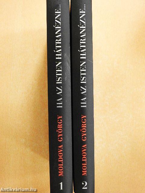 Ha az Isten hátranézne... 1-2.