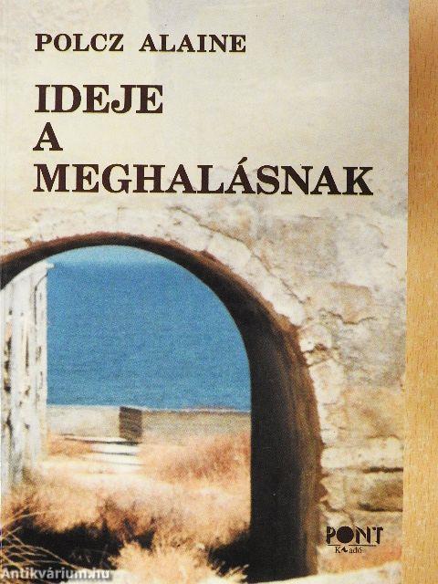 Ideje a meghalásnak