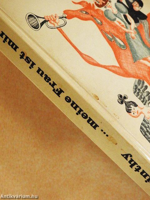 Ich weiß nicht, aber meine Frau ist mir verdächtig