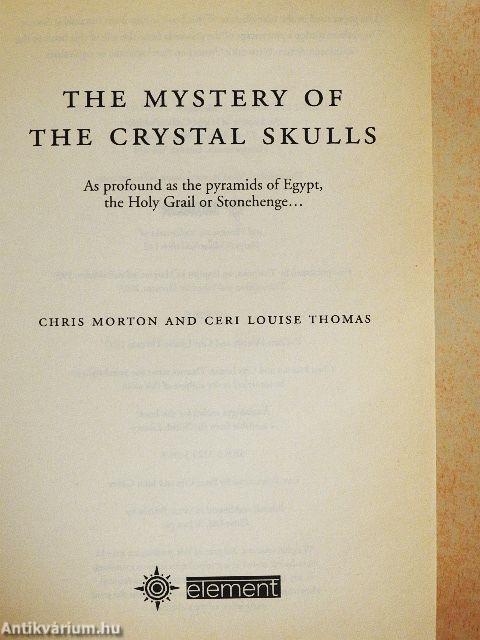The Mystery of the Crystal Skulls