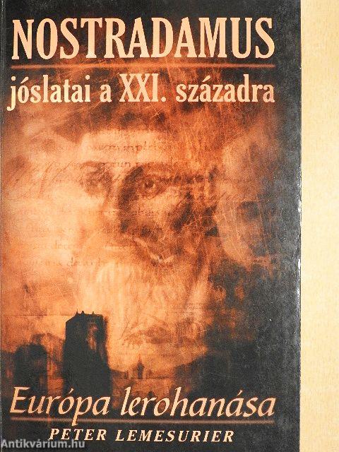 Nostradamus jóslatai a XXI. századra
