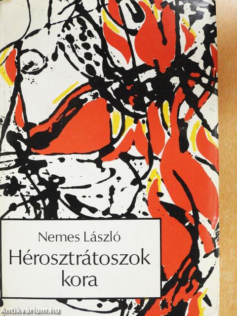 Hérosztrátoszok kora (dedikált példány)