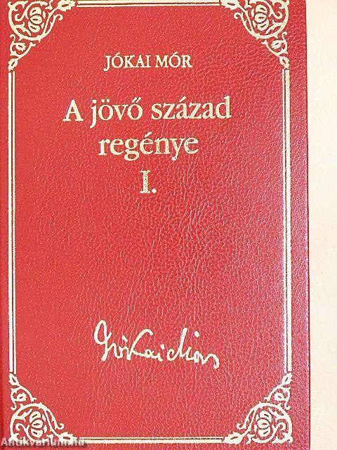 A jövő század regénye I-II.