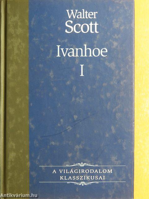 Ivanhoe I-II.