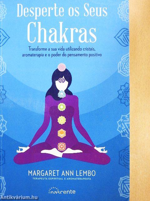 Desperte os Seus Chakras