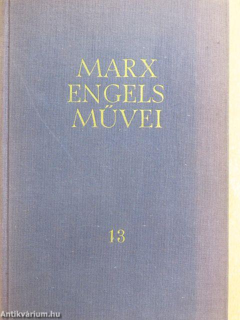 Karl Marx és Friedrich Engels művei 13.
