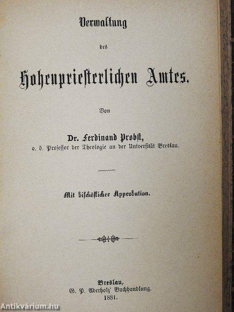 Der Priester am Altar/Verwaltung des Hohenpriesterlichen Amtes (gótbetűs)