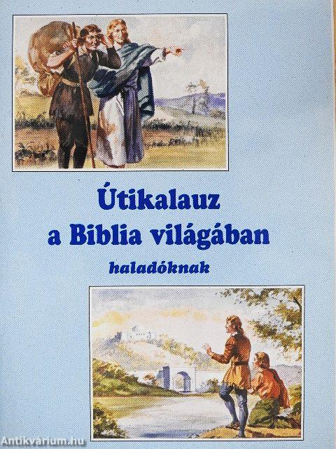 Útikalauz a Biblia világában
