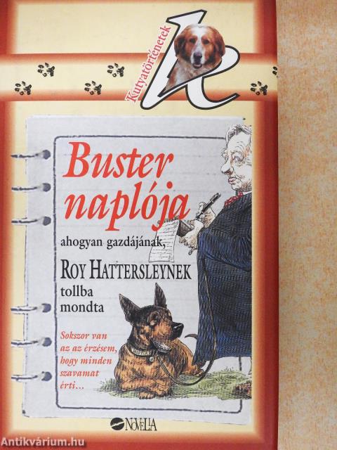 Buster naplója ahogy gazdájának, Roy Hattersleynek tollba mondta (dedikált példány)
