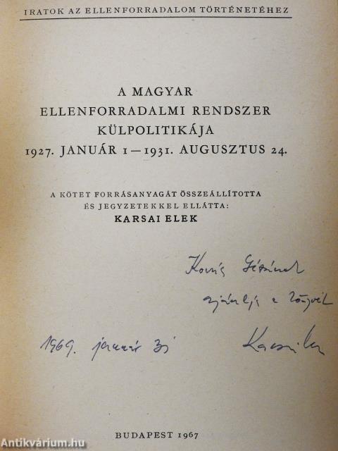 A magyar ellenforradalmi rendszer külpolitikája (dedikált példány)