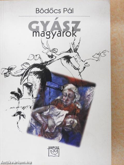 Gyászmagyarok (dedikált példány)