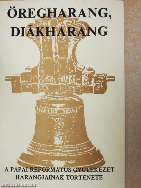Öregharang, diákharang (dedikált példány)