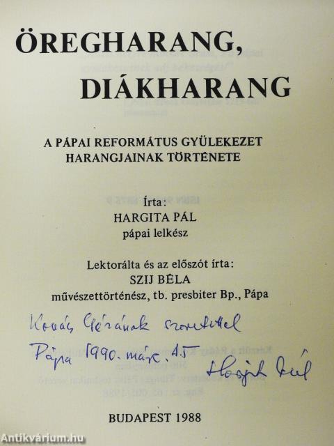 Öregharang, diákharang (dedikált példány)