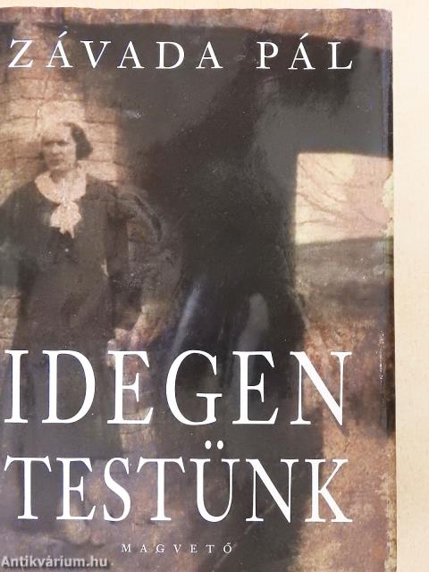 Idegen testünk (dedikált példány)