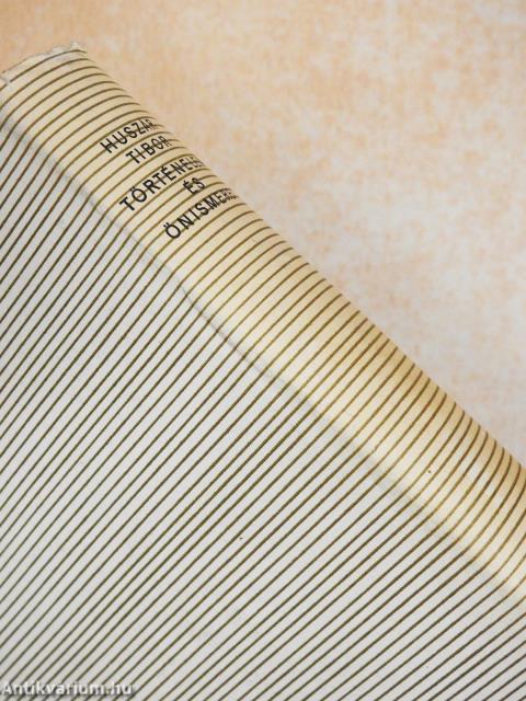 Történelem és önismeret (dedikált példány)