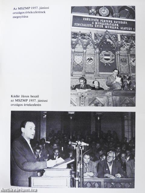 A kommunista párt újjászervezése Magyarországon 1956-1957 (dedikált példány)