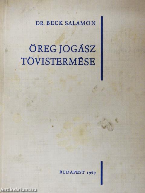 Öreg jogász tövistermése (dedikált példány)