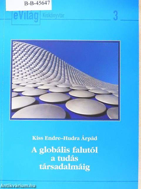 A globális falutól a tudás társadalmáig (dedikált példány)
