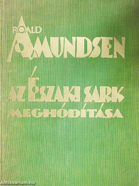 Az Északi sark meghóditása