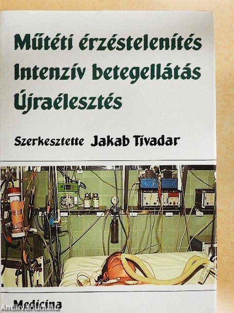 Műtéti érzéstelenítés/Intenzív betegellátás/Újraélesztés