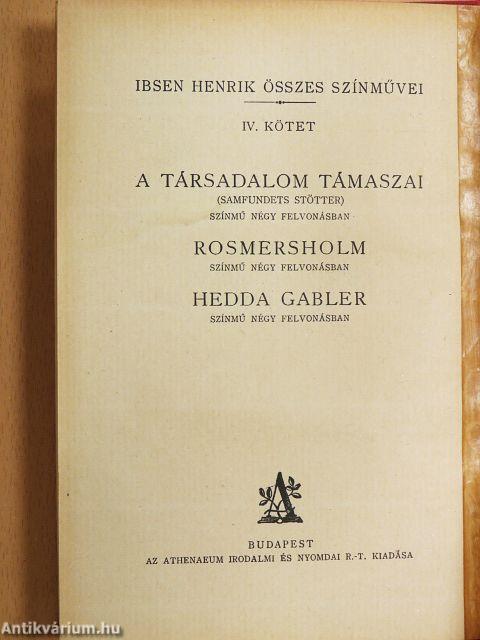 A társadalom támaszai/Rosmersholm/Hedda Gabler