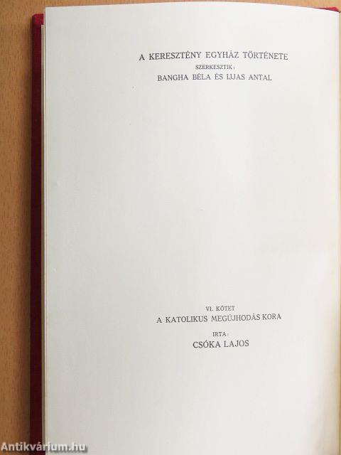 A keresztény egyház története VI.