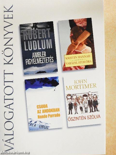 Ambler figyelmeztetés/Varázslatos óra/Csoda az Andokban/Őszintén szólva