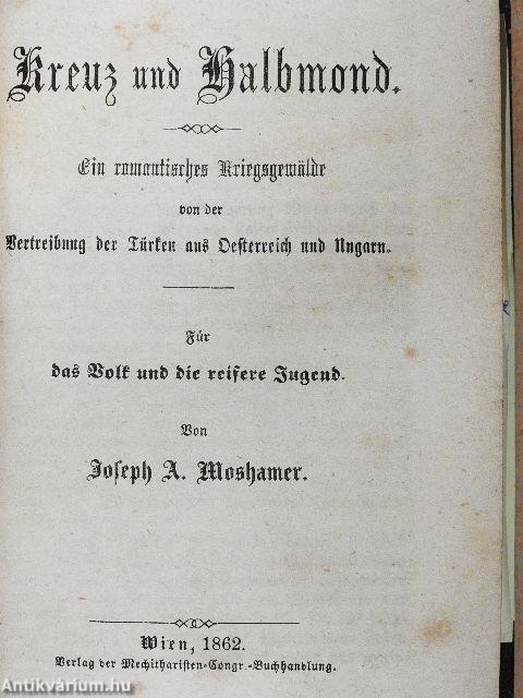Märzveilchen/Kreuz und Halbmond/Der Sieg des Glaubens/Faustin/Angelina, die Ungetaufte (gótbetűs)