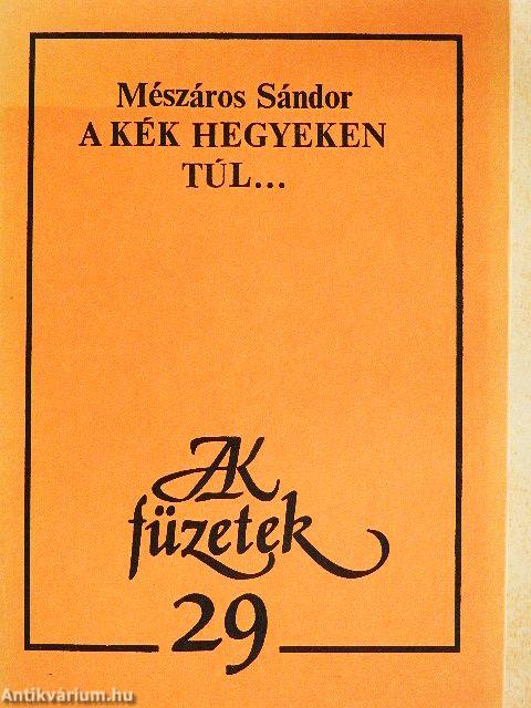 A kék hegyeken túl...