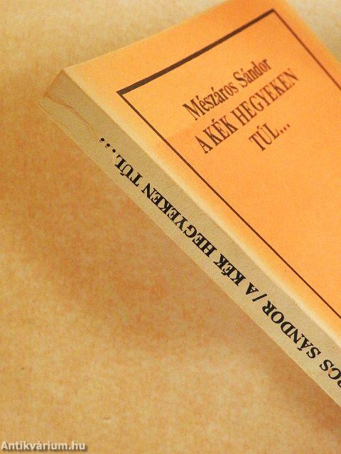 A kék hegyeken túl...