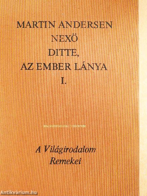 Ditte, az ember lánya I-II.