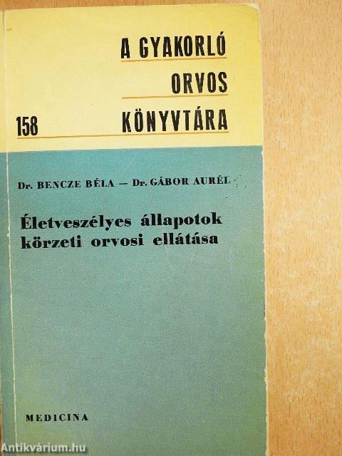 Életveszélyes állapotok körzeti orvosi ellátása
