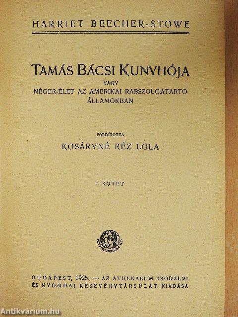 Tamás bácsi kunyhója I-II.