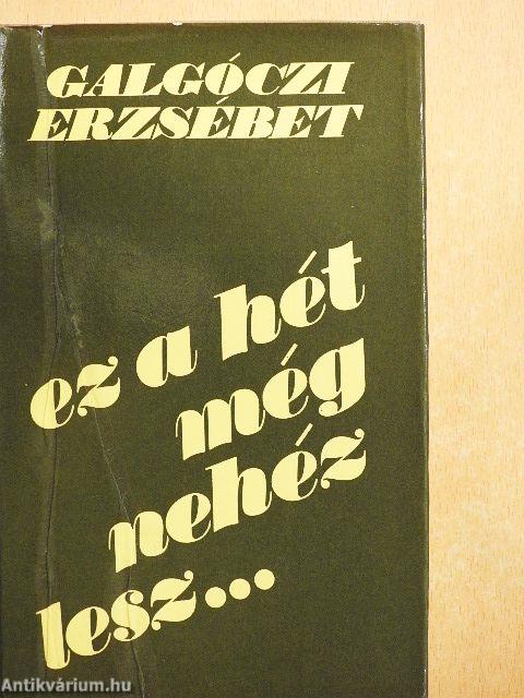 Ez a hét még nehéz lesz...