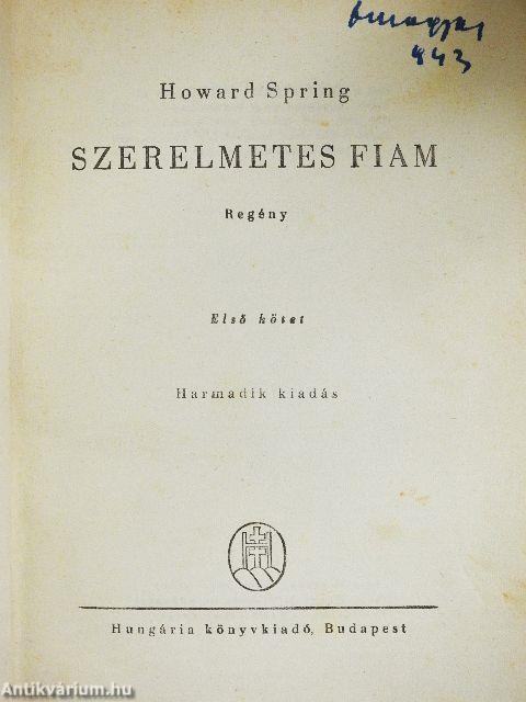 Szerelmetes fiam I-II.