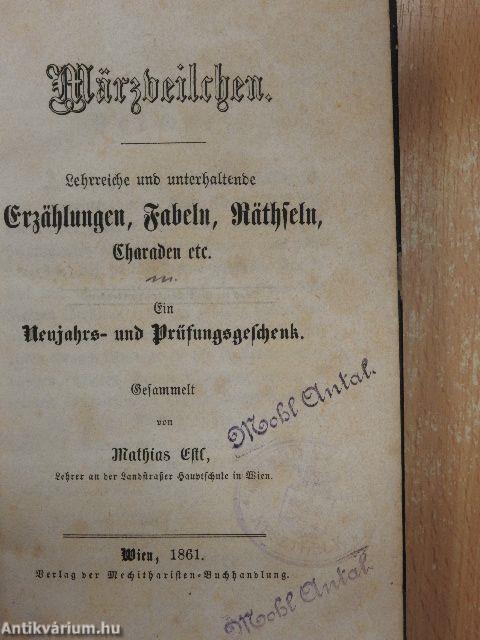 Märzveilchen/Kreuz und Halbmond/Der Sieg des Glaubens/Faustin/Angelina, die Ungetaufte (gótbetűs)