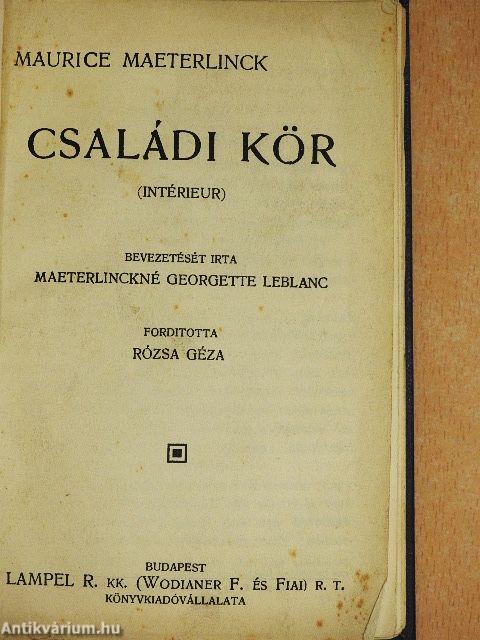 Családi kör/Hivatlan vendég/A vakok