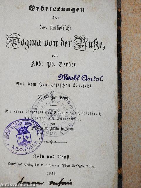 Erörterungen über das katholische Dogma von der Buße (gótbetűs)