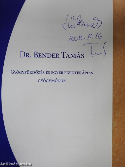 Gyógyfürdőzés és egyéb fizioterápiás gyógymódok (dedikált példány)