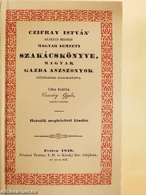 Czifray István szakács mester magyar nemzeti szakácskönyve