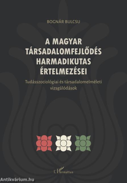 A magyar társadalomfejlődés harmadikutas értelmezései