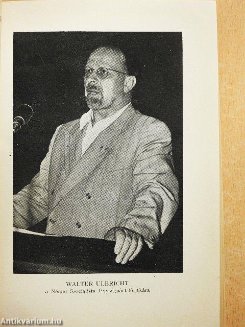 A békéért, Németország egységéért, és a szocializmus építéséért