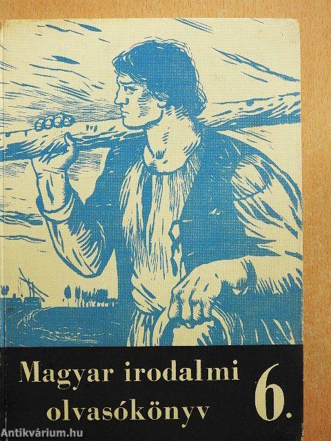 Magyar irodalmi olvasókönyv 6.