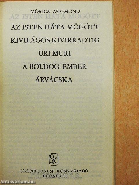 Az Isten háta mögött/Kivilágos kivirradtig/Úri muri/A boldog ember/Árvácska