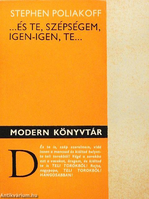 ...és te, szépségem, igen-igen, te...